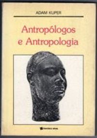 Antropolgos e Antropologia