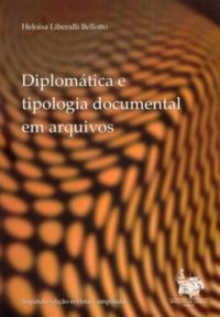 Diplomtica e tipologia documental em arquivos