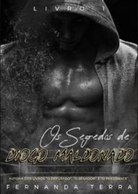 Os Segredos De Diogo Maldonado : Livro 1
