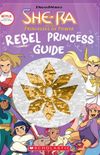 She-Ra: Rebel Princess Guide