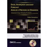 Excel Avanado 2003/2007 Forecast, Anlise e Previso de Demanda