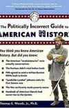 The Politically Incorrect Guide to American History