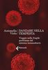 Danzare nella tempesta: Viaggio nella fragile perfezione del sistema immunitario (Italian Edition)