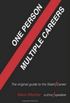 One Person/ Multiple Careers
