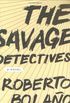 The Savage Detectives: A Novel