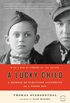 A Lucky Child: A Memoir of Surviving Auschwitz as a Young Boy (English Edition)