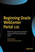 Beginning Oracle WebCenter Portal 12c: Build next-generation enterprise portals with Oracle WebCenter Portal (English Edition)