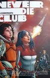 Never Die Club: A Cosmonauta