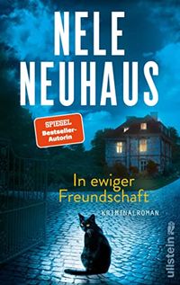 In ewiger Freundschaft: Kriminalroman | Der neue packende Taunus-Krimi der Bestsellerautorin (Ein Bodenstein-Kirchhoff-Krimi 10) (German Edition)