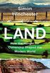 Land: How the Hunger for Ownership Shaped the Modern World (English Edition)