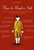 How to Read a Suit: A Guide to Changing Mens Fashion from the 17th to the 20th Century (English Edition)