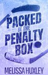 Packed In The Penalty Box
