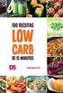 100 Receitas Low Carb de 15 minutos (Dieta e Sade)
