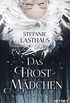 Das Frostmdchen: Roman (German Edition)