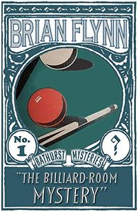 The Billiard-Room Mystery: An Anthony Bathurst Mystery (English Edition)