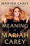 The Meaning of Mariah Carey (English Edition)