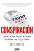 Conspiracin: Cmo Rusia ayud a Trump a ganar las elecciones (Spanish Edition)