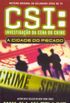 CSI  Investigação da Cena do Crime