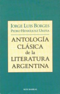 Antologa clsica de la literatura argentina