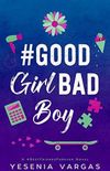 #GoodGirlBadBoy