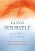 Love Yourself and Let the Other Person Have It Your Way (English Edition)