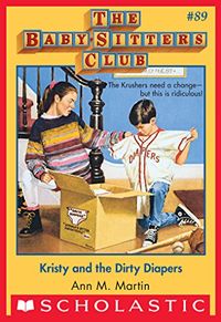 The Baby-Sitters Club #89: Kristy and the Dirty Diapers (Baby-sitters Club (1986-1999)) (English Edition)