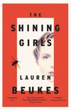 The Shining Girls: A Novel (English Edition)