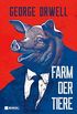 George Orwell: Farm der Tiere: Neubersetzung (German Edition)