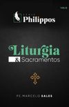 Liturgia e Sacramentos | Srie Philippos