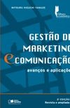 Gesto de Marketing e Comunicao: Avanos e Aplicaes