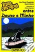 Uma aventura entre Douro e Minho