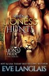 When a Lioness Hunts