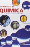 Fundamentos da Qumica. Qumica, Tecnologia e Sociedade - Volume nico