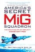 Americas Secret MiG Squadron: The Red Eagles of Project CONSTANT PEG (English Edition)