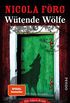 Wtende Wlfe (Alpen-Krimis 10): Ein Alpen-Krimi (German Edition)