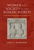 Women and Society in the Roman World: A Sourcebook of Inscriptions from the Roman West (English Edition)