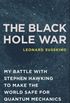 The Black Hole War