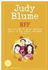 BFF*: Two novels by Judy Blume--Just As Long As We