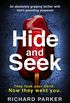 Hide and Seek: An absolutely gripping thriller with heart-pounding suspense (English Edition)