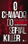 O Chamado do Serial Killer (eBook)