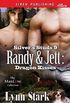 Randy & Jett: Dragon Kisses [Silver