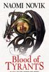 Blood of Tyrants (The Temeraire Series, Book 8) (English Edition)
