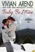 Baby, Be Mine (Thompson & Sons #2)