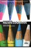 Dicionrio de Falsos Cognatos. Francs-Portugus/ Portugus-Francs