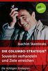 Die Columbo-Strategie Band 4: Souvern verhandeln und Ziele erreichen: Die richtigen Strategien: So berzeugen Sie ihr Gegenber (German Edition)