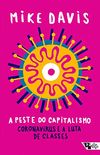 A peste do capitalismo: coronavrus e a luta de classes (Pandemia Capital)