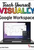 Teach Yourself VISUALLY Google Workspace (Teach Yourself VISUALLY (Tech)) (English Edition)