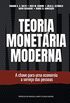 Teoria monetria moderna: A chave para uma economia a servio das pessoas