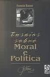 Ensaios sobre Moral e Poltica