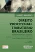 Direito Processual Tributrio Brasileiro
